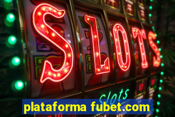 plataforma fubet.com